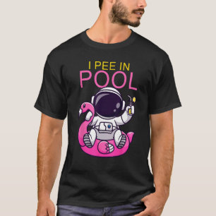 Ich pinkle in Pools Sarkastische Sprüche Pools Ast T-Shirt
