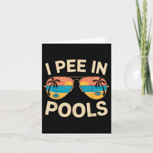 Ich pinkle in Pools sonnige Sommerferien Karte