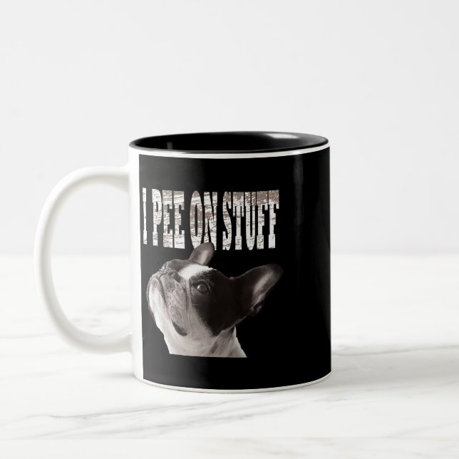Ich piss auf dem Stuff Funny Niedlichen Bulldog Be Zweifarbige Tasse (Links)