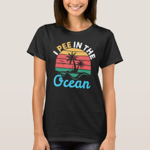 Ich pisse im Ocean Beach Calling & Beachlife T-Shirt