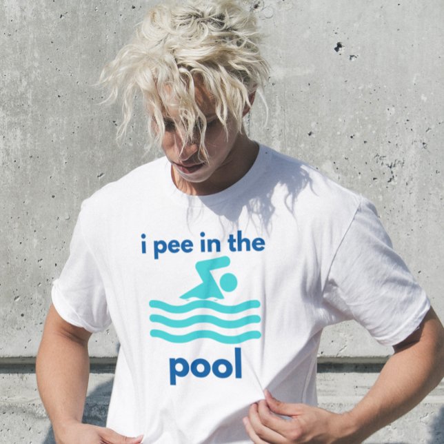 Ich pisse im Schwimmbecken und schwimmt zum Schwim T-Shirt (Von Creator hochgeladen)