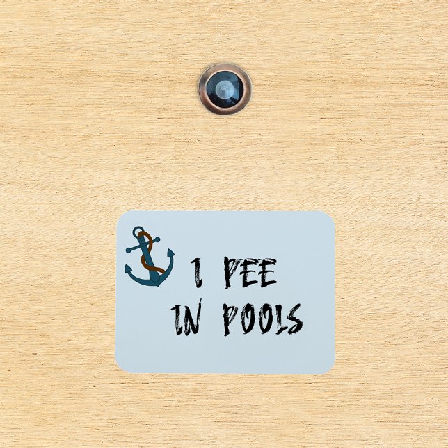 Ich pisse in Pools Stateroom Funny Cabin Door Magnet (Von Creator hochgeladen)