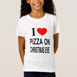 Ich ❤️ PIZZA AM HEILIGEN ABEND ICH LIEBE PIZZA AN  T-Shirt