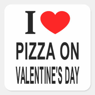 Ich ❤️ PIZZA AM VALENTINSTAG ICH LIEBE PIZZA AM VA Quadratischer Aufkleber