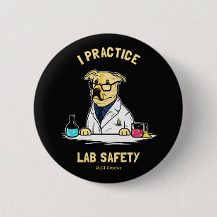 Ich praktiziere die Sicherheit von Labradoren Button