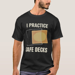 Ich praktiziere sichere Gerüste Zimmermann Bauarbe T-Shirt