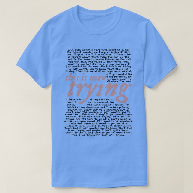 Ich probiere alle Texte aus  T-Shirt (Design vorne)
