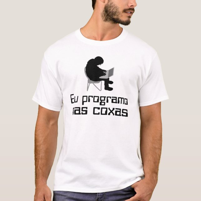 Ich programmiere in den Oberschenkeln T-Shirt (Vorderseite)