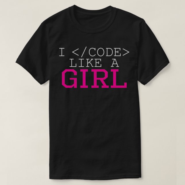Ich programmiere wie ein Girl Funny Computer Codin T-Shirt (Design vorne)