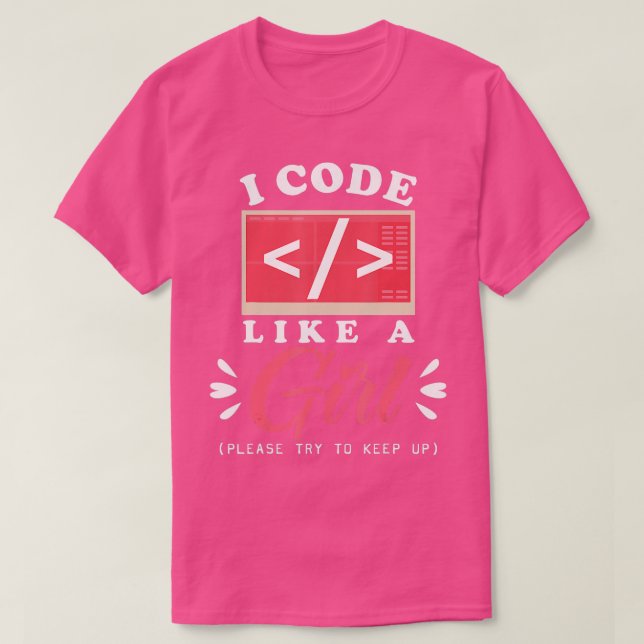 Ich programmiere wie eine Niedliche Computertechni T-Shirt (Design vorne)