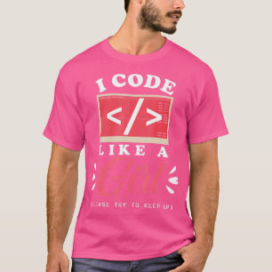 Ich programmiere wie eine Niedliche Computertechni T-Shirt