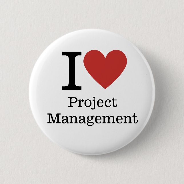 Ich ❤️ Projektmanagement für Mitarbeiter CUSTOM Bu Button (Vorderseite)