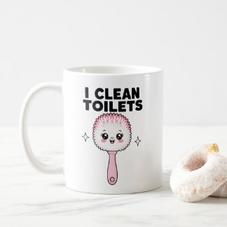 Ich putze Toiletten Lustiger Reinigungsarbeiter Ka Kaffeetasse
