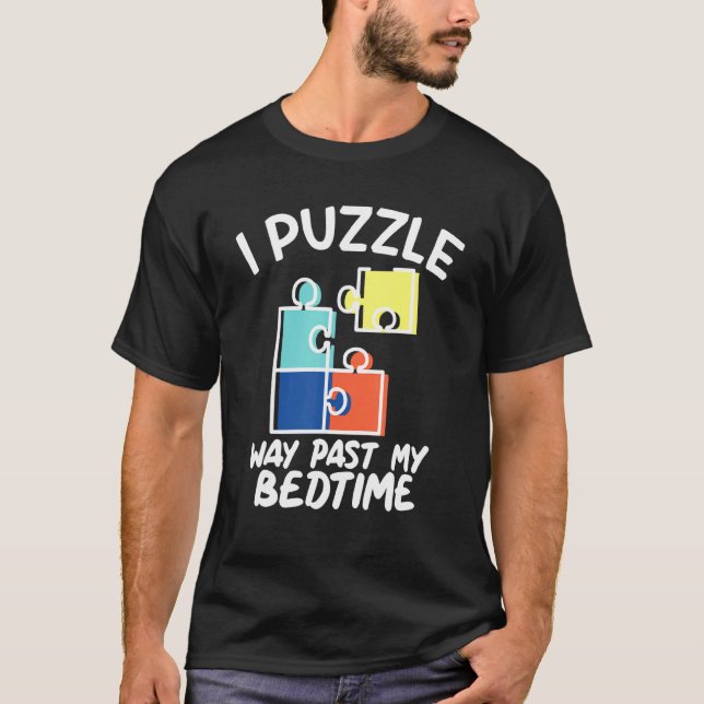 Ich rätsle, wie ich meine Puzzle-Liebhaber im Bett T-Shirt (Vorderseite)