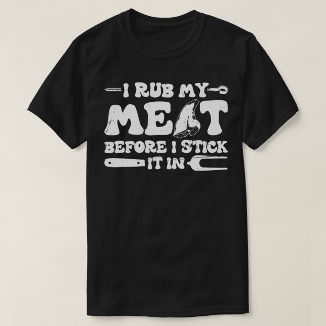 Ich raube mein Fleisch, bevor ich es in der GRILLE T-Shirt (Design vorne)
