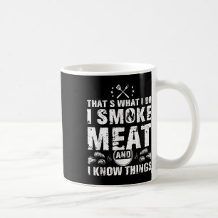 Ich rauche Fleisch, und ich kenne die witzigen Gri Kaffeetasse