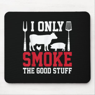 Ich rauche nur die gute Grillen, barbeque Grillen Mousepad