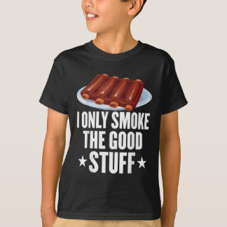 Ich rauche nur die gute Grillen, barbeque Grillen T-Shirt