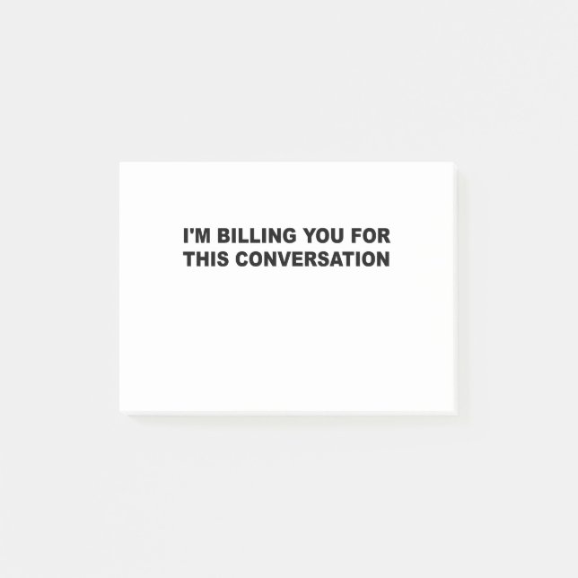 Ich rechne Ihnen für diesen Konversationslustigen  Post-it Klebezettel (Vorderseite)
