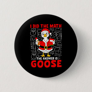 Ich Rechnete Nach Und Die Antwort War Eine Gans Lu Button