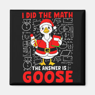 Ich Rechnete Nach Und Die Antwort War Eine Gans Lu Magnet