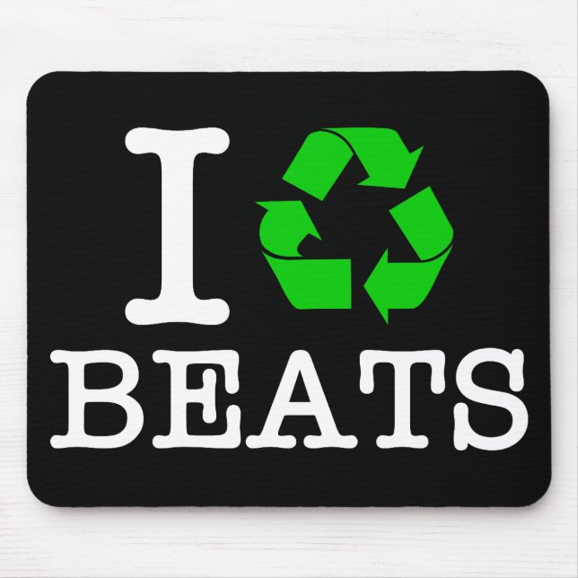 Ich recycel Beats Mousepad (Vorne)