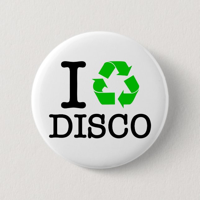 Ich recycel Disco Button (Vorderseite)