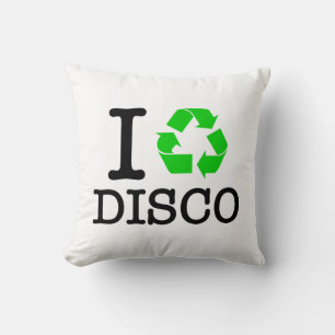 Ich recycel Disco Kissen