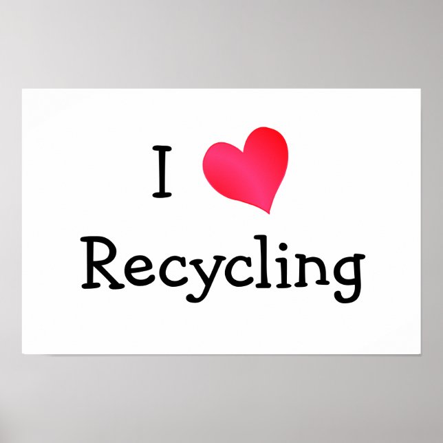 Ich Recycelnd Liebe Poster (Vorne)