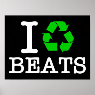 Ich Recycelte Beats Poster