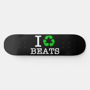 Ich Recycelte Beats Skateboard
