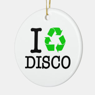 Ich Recycelte Disco Keramik Ornament