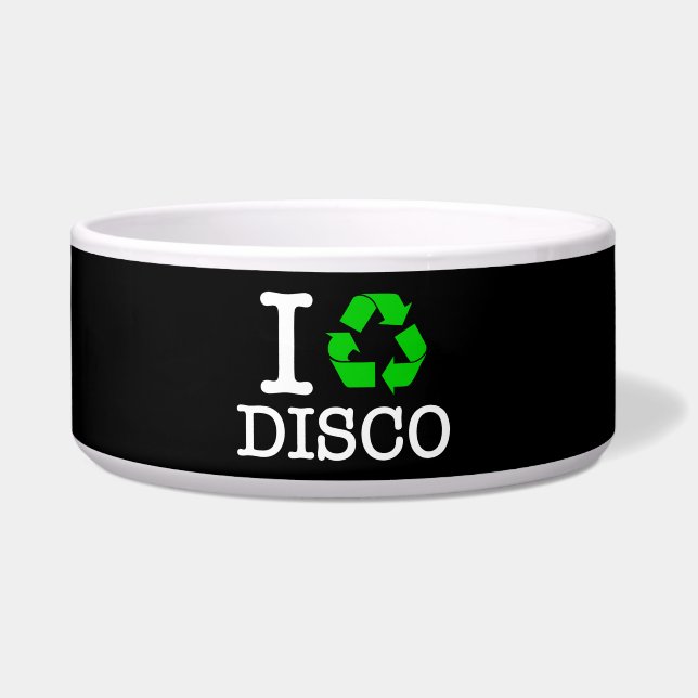 Ich Recycelte Disco Napf (Vorderseite)