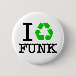 Ich Recycelte Funk Button