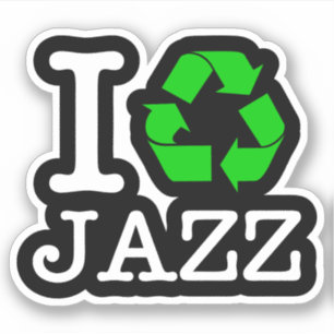 Ich Recycelte Jazz Aufkleber