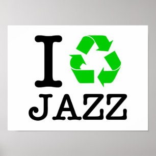 Ich Recycelte Jazz Poster