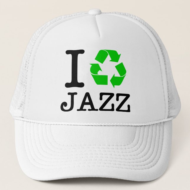 Ich Recycelte Jazz Truckerkappe (Vorderseite)