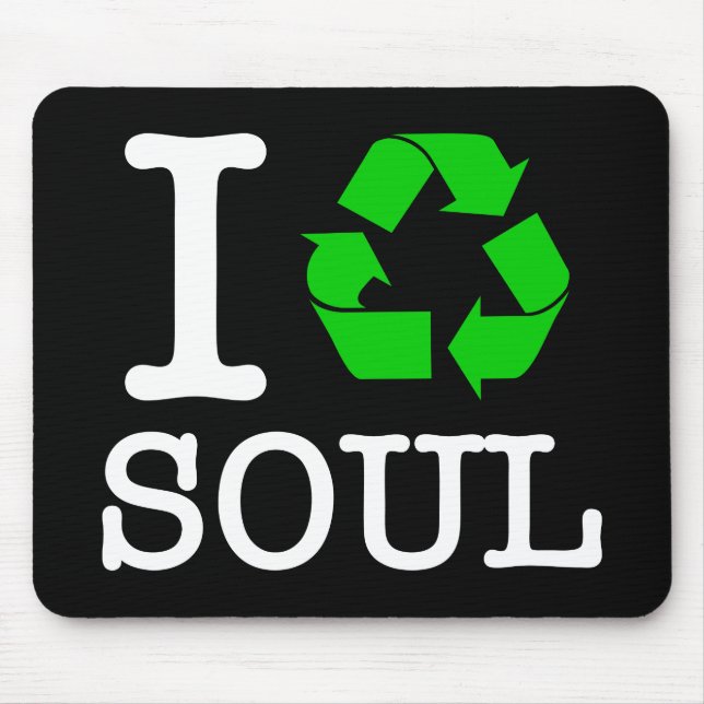 Ich Recycelte Soul Mousepad (Vorne)