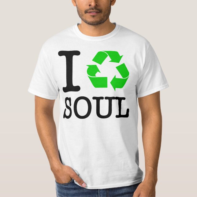 Ich Recycelte Soul T-Shirt (Vorderseite)