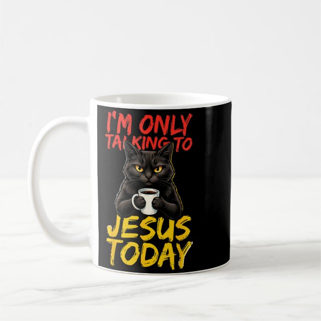 Ich rede heute nur mit Jesus Grafik Kaffeetasse (Links)