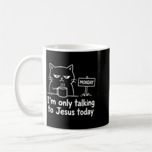 Ich rede heute nur mit Jesus Lustige Katze Kaffee Kaffeetasse