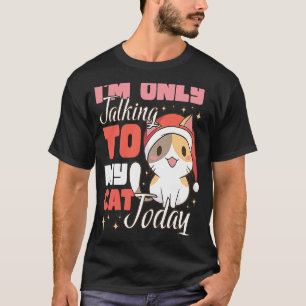 Ich rede heute nur mit meiner Katze 43 T-Shirt