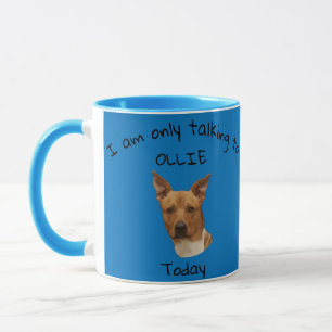 Ich rede heute nur mit Pet Personalisierter Becher Tasse