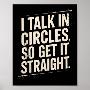 Ich rede im Kreis, also bring es auf den Punkt Lus Poster