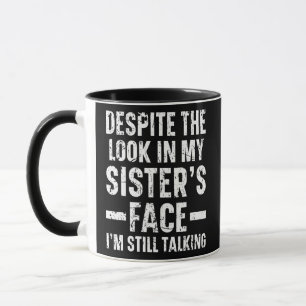 Ich rede immer noch verrückt Bruder Bester Bruder Tasse
