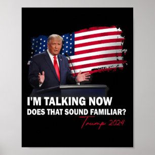 Ich rede jetzt. Kommt dir das bekannt vor Trump 20 Poster