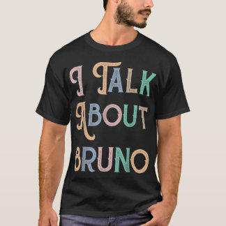 Ich rede über BRUNO, lustige Kindermusik T-Shirt