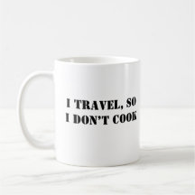 Ich reise, also koche ich nicht