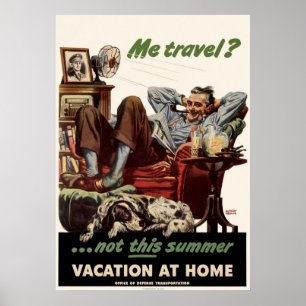 Ich Reise nicht diese Sommer-Ferien zu Hause Poster
