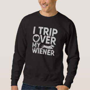 Ich reise über meine Dackel Dackel gibt Dackel Dog Sweatshirt